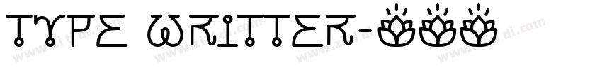 TYPE WRITTER字体转换